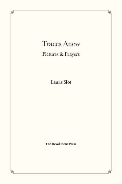 Traces Anew