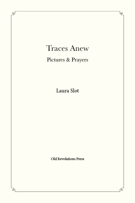Traces Anew