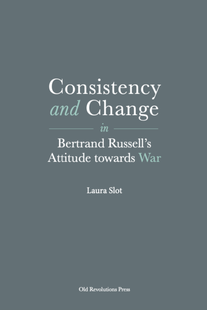 Consistency and Change in Bertrand Russell's Attitude towards War